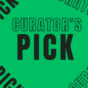 Curator’s Pick
