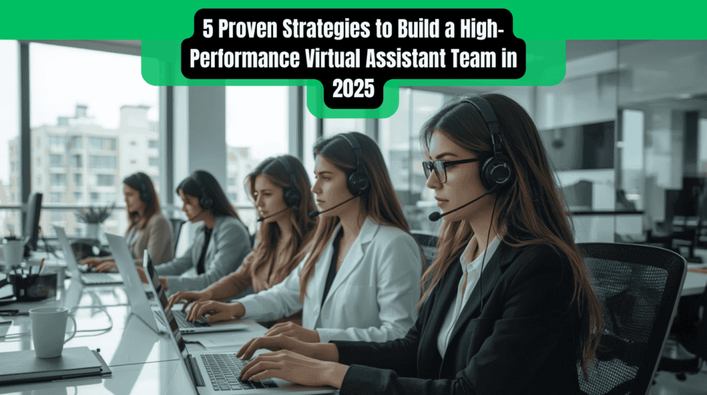 High-Performance Virtual Assistant Team