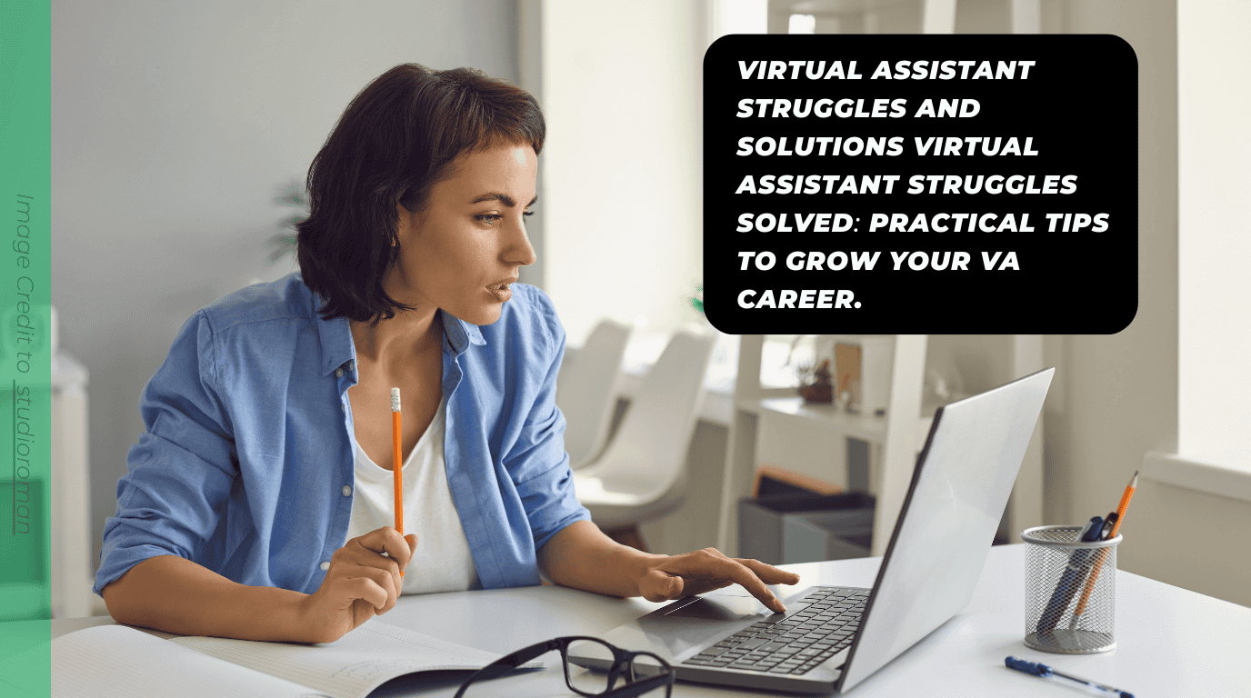 virtual assistant struggles and solutions